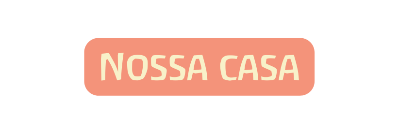 Nossa casa